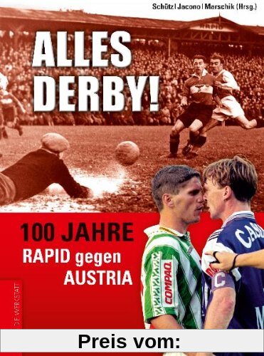 Alles Derby! 100 Jahre Rapid gegen Austria